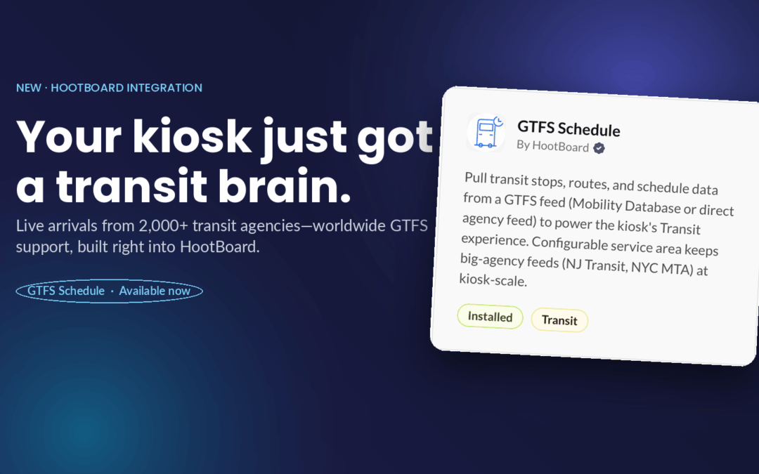 Your kiosk just got a transit brain